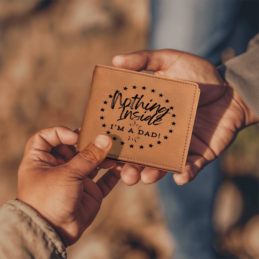 Nothing Inside, I'm a Dad! - Graphic Leather Wallet