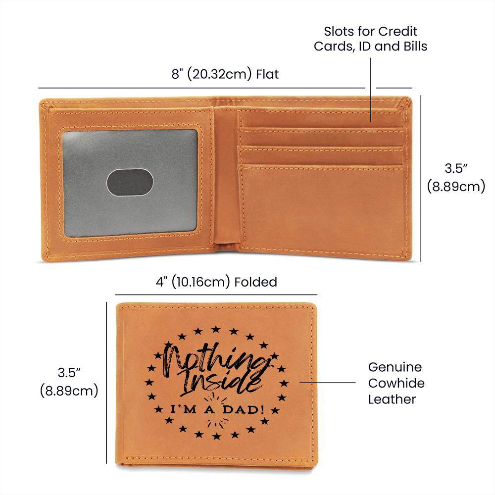 Nothing Inside, I'm a Dad! - Graphic Leather Wallet
