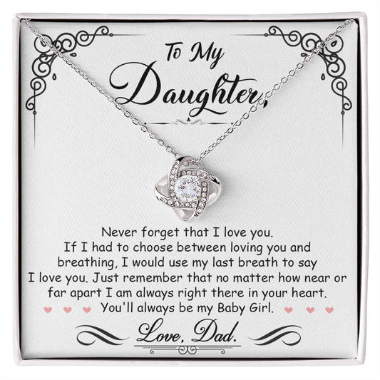 To My Daughter, I'm Always Right Here In Your Heart -Love Knot Necklace