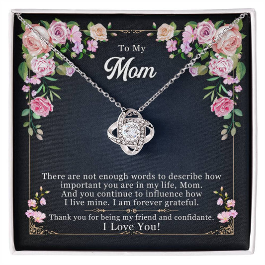 To My Mom, Thank You For Being My Friend -Love Knot Necklace